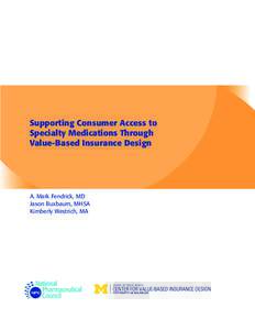 Supporting Consumer Access to Specialty Medications Through Value-Based Insurance Design