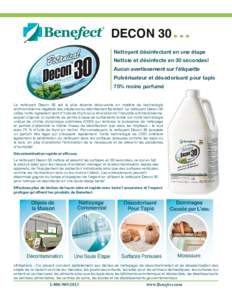 DECON 30 Nettoyant désinfectant en une étape Nettoie et désinfecte en 30 secondes! Aucun avertissement sur ​​l’étiquette Pulvérisateur et désodorisant pour tapis 75% moins parfumé