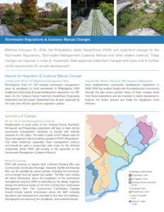 Stormwater Regulations & Guidance Manual Changes Effective February 10, 2014, the Philadelphia Water Department (PWD) will implement changes to the Stormwater Regulations, Stormwater Management Guidance Manual and other 