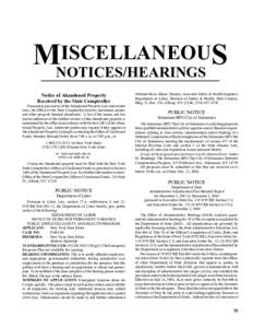 ISCELLANEOUS MNOTICES/HEARINGS Notice of Abandoned Property Received by the State Comptroller Pursuant to provisions of the Abandoned Property Law and related laws, the Office of the State Comptroller receives unclaimed 