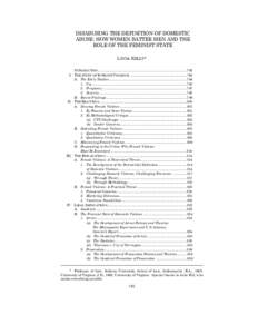 DISABUSING THE DEFINITION OF DOMESTIC ABUSE: HOW WOMEN BATTER MEN AND THE ROLE OF THE FEMINIST STATE LINDA KELLY* INTRODUCTION .............................................................................................