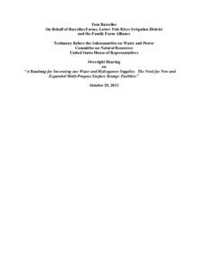 Tom Barcellos On Behalf of Barcellos Farms, Lower Tule River Irrigation District and the Family Farm Alliance Testimony Before the Subcommittee on Water and Power Committee on Natural Resources United States House of Rep