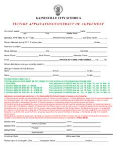 GAINESVILLE CITY SCHOOLS TUITION APPLICATION/CONTRACT OF AGREEMENT STUDENT NAME: DATE: Last