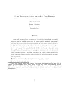 Firms’ Heterogeneity and Incomplete Pass-Through Stefania Garetto∗ Boston University March 23, 2014  Abstract