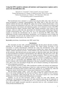 Using the EPIC model to estimate soil moisture and temperature regimes and to assess the desertification risk. Edoardo A.C. Costantini*1 , Fabio Castelli2 , Giovanni L’Abate1 1 Istituto Sperimentale per lo Studio e la 