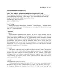 RERF Report No[removed]Paper published in Radiation Research§ “Skin Cancer Incidence among Atomic Bomb Survivors from 1958 to 1996” Hiromi Sugiyama, Munechika Misumi, Masao Kishikawa, Masachika Iseki, Shuji Yonehara,