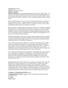 CONTROL ID: TITLE: What Consumers Expect ABSTRACT BODY: Narrative (400 words): Every organization operates with some level of “social license” -- the privilege of operating with minimal formalized restriction