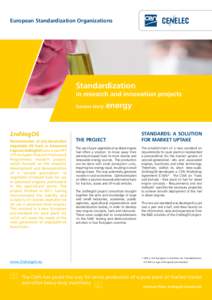 European Standardization Organizations  Standardization in research and innovation projects Success story: