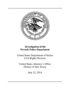 Investigation of the Newark Police Department United States Department of Justice Civil Rights Division United States Attorney’s Office District of New Jersey