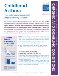 NATIONAL ACADEMY ON AN AGING SOCIETY The number of children with asthma has risen about 75 percent sinceIn 1996,