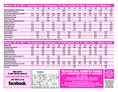 Route 49 & 49J • Southbound Weekdays TO Port Authority Bus Terminal & Midtown Stony Point (Washburn Lane Park & Ride) Walnut Hill (West Haverstraw) New City Park & Ride (Squadron & Rt[removed]New City (Main & Collyer) Ba