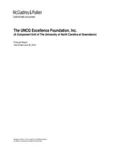 The UNCG Excellence Foundation, Inc.  (A Component Unit of The University of North Carolina at Greensboro) Financial Report Year Ended June 30, 2010