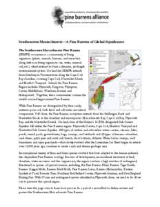 Southeastern Massachusetts—A Pine Barrens of Global Significance The Southeastern Massachusetts Pine Barrens (SEMPB) ecosystem is a community of living organisms (plants, animals, humans, and microbes) along with non-l