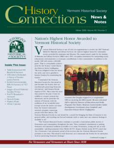 WInter[removed]Volume #2 / Number 2  Nation’s Highest Honor Awarded to Vermont Historical Society  V