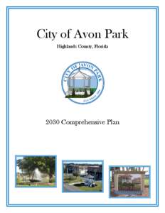 City of Avon Park Highlands County, Florida 2030 Comprehensive Plan  City of Avon Park