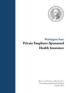 Private Employer-Sponsored Health Insurance, Washington State - October 2014