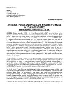 December 20, 2013 Contact Kevin Smith A7 Helmet Systems, LLC. [removed] for A7 Helmet Systems, LLC.