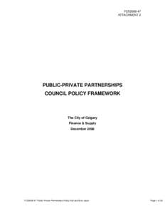 Public Private Partnerships (P3’s) are increasingly being pursued by all orders of government as an alternative financing source for new infrastructure