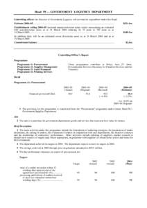 Head 59 — GOVERNMENT LOGISTICS DEPARTMENT Controlling officer: the Director of Government Logistics will account for expenditure under this Head. Estimate 2004–05 .....................................................