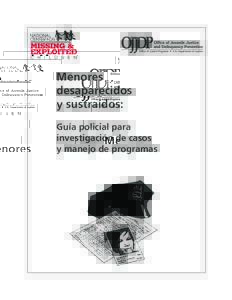 Menores desaparecidos y sustraídos: Guía policial para investigación de casos y manejo de programas