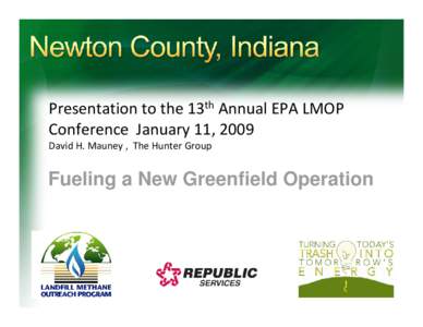 Republic Services Newton County, Indiana    Fueling a New Greenfield Operation