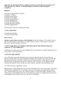 MINUTES OF THE MEETING OF CAERWYS TOWN COUNCIL HELD ON TUESDAY 17TH JANUARY 2012 AT 7.30P.M. AT THE MEMORIAL INSTITUTE, SOUTH STREET, CAERWYS.