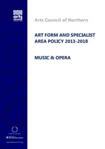 Arts Council of Northern Ireland ART FORM AND SPECIALIST AREA POLICYMUSIC & OPERA
