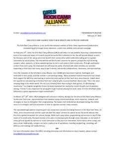 Contact:   FOR IMMEDIATE RELEASE February 27, 2013  GIRLS ROCK CAMP ALLIANCE DEBUTS NEW WEBSITE AND OUTREACH CAMPAIGN