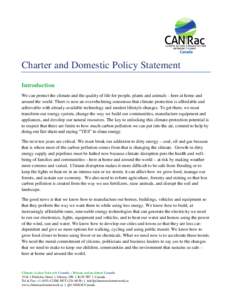 Charter and Domestic Policy Statement Introduction We can protect the climate and the quality of life for people, plants and animals – here at home and around the world. There is now an overwhelming consensus that clim