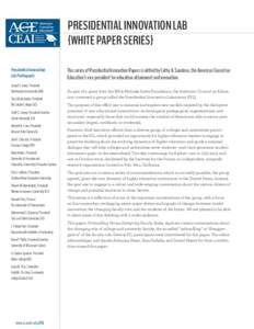 PRESIDENTIAL INNOVATION LAB {WHITE PAPER SERIES} Presidential Innovation Lab Participants Joseph E. Aoun, President Northeastern University (MA)