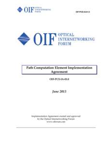 Network architecture / Consortia / Optical Internetworking Forum / Telephony / Path computation element / Network management / Computer networking / Routing / Automatically switched optical network / Fiber-optic communications / Computing / Data