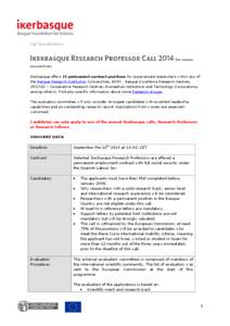 Call Specifications  for senior researchers  Ikerbasque offers 15 permanent contract positions for experienced researchers within any of