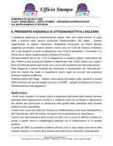 Ufficio Stampa COMUNICATO delA tutti i MASS MEDIA – UFFICI STAMPA – REDAZIONI GIORNALISTICHE con gentile preghiera di diffusione  IL PRESIDENTE NAZIONALE di CITTADINANZATTIVA a BOLZANO