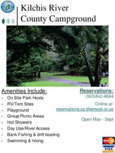 Kilchis River County Campground Amenities Include:  