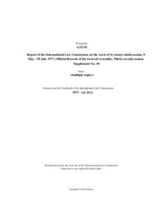 Report of the International Law Commission on the work of its twenty-ninth session, 9 May - 29 July 1977, Official Records of the General Assembly, Thirty-second session, Supplement No. 10