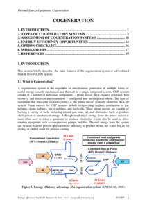 Thermal Energy Equipment: Cogeneration  COGENERATION 1. INTRODUCTION.................................................................................... 1 2. TYPES OF COGENERATION SYSTEMS.................................