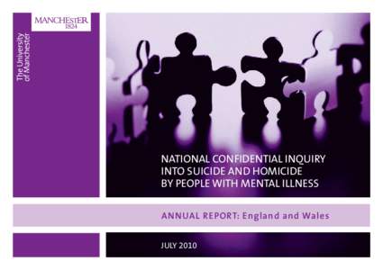 national confidential inquiry into suicide and homicide by people with mental illness Annual Report: England and Wales JULY 2010