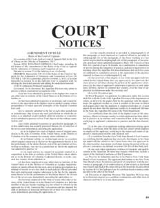 OURT CNOTICES AMENDMENT OF RULE Rules of the Court of Appeals At a session of the Court, held at Court of Appeals Hall in the City of Albany on the 10th day of September, 2013.