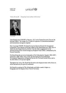 Yoka Brandt - Deputy Executive Director  Yoka Brandt Yoka Brandt joined UNICEF in February, 2012 as the Deputy Executive Director for External Affairs. She brings over 20 years of experience in international assistance