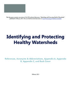 This document contains one section of the EPA technical document, “Identifying and Protecting Healthy Watersheds,” published in February[removed]You can find the entire document at: http://water.epa.gov/healthywatershe