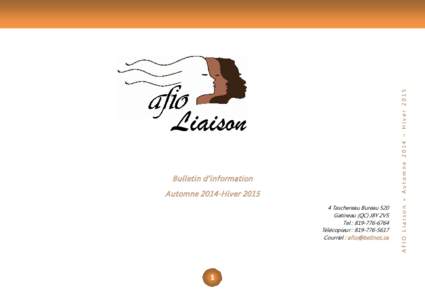 Liaison Bulletin d’information Automne 2014-Hiver[removed]Taschereau Bureau 520 Gatineau (QC) J8Y 2V5 Tel : [removed]