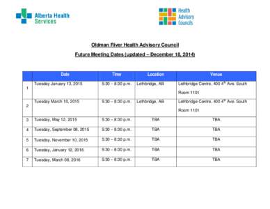 Oldman River Health Advisory Council - Future Meeting Dates