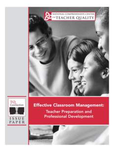 TQ Connection Issue Paper on  Improving Student Outcomes in General and Special Education Effective Classroom Management:
