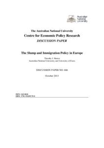 The Australian National University  Centre for Economic Policy Research DISCUSSION PAPER  The Slump and Immigration Policy in Europe