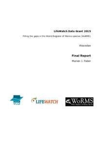 LifeWatch Data Grant 2015 Filling the gaps in the World Register of Marine species (WoRMS) Rissoidae  Final Report
