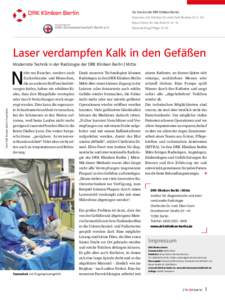 Ein Service der DRK Kliniken Berlin: Interview mit Chefarzt Dr. med. Falk Reuther (S. II – III) Neue Zellen für das Knie (S. IV – V) Dauerauftrag Pflege (S. VI)  Laser verdampfen Kalk in den Gefäßen