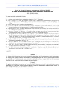 BULLETIN OFFICIEL DU MINISTÈRE DE LA JUSTICE  Arrêté du 12 mai 2014 portant nomination de M. Richard BAUER en qualité de chef d’établissement du centre pénitentiaire de Vendin-le-Vieil NOR : JUSK1440008A La garde