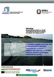 Consiglio Nazionale delle Ricerche Istituto di Scienze MARine Workshop Martedì 28 Aprile 2015 ore 10,30 presso CNR Area della Ricerca di Bologna