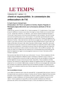 10 décembre[removed]opinions 10:48  «Fierté et responsabilité»: le commentaire des ambassadeurs de l’UE Par Angelos Pangratis et Mariangela Zappia