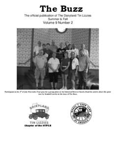 The Buzz The official publication of The Dairyland Tin Lizzies Summer & Fall Volume 9 Number 2